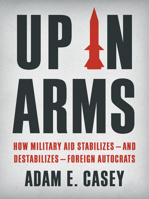 Title details for Up in Arms by Adam E Casey - Available